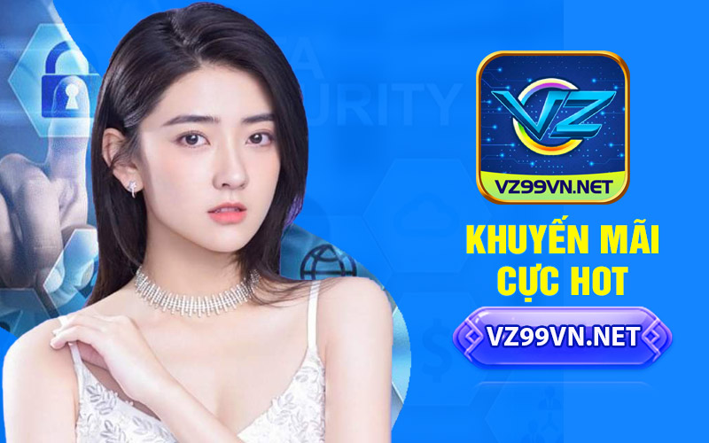 Giới Thiệu Vz99 - Thương Hiệu Đẳng Cấp Cao 6 Khuyến mãi cực hot