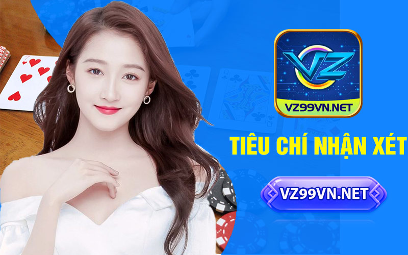 Giới Thiệu Vz99 - Thương Hiệu Đẳng Cấp Cao 4 Tiêu chí nhận xét